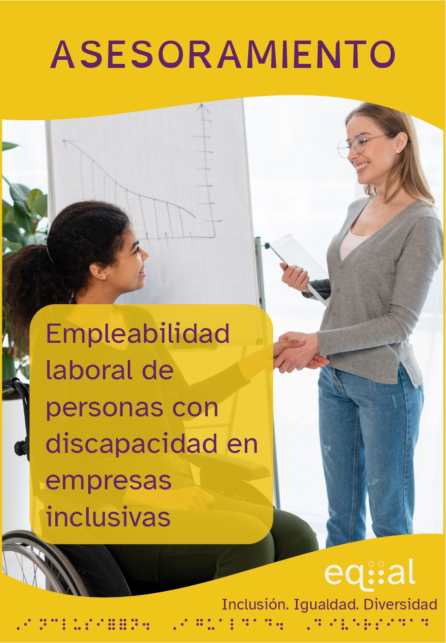 Asesoramiento. Empleabilidad laboral de personas con discapacidad en empresas inclusivas.